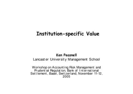 Generally Accepted Accounting Principles / Financial markets / Financial risk / International Accounting Standards / FASB 133 / Fair value / Hedge accounting / Mark-to-market accounting / Historical cost / Finance / Accountancy / Business