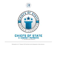 Information as of 1 January 2015 has been used in preparation of this directory.  PREFACE The Central Intelligence Agency publishes and updates the online directory of Chiefs of State and Cabinet Members of Foreign Gove