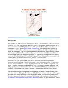 Climate-Watch, April 1999 National Climatic Data Center - April 23, 1999 Super Outbreak of Tornadoes of April 3-4, [removed]Twisters in 24 hours.