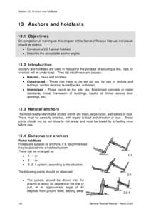 Section 13: Anchors and holdfasts  13 Anchors and holdfasts 13.1 Objectives On completion of training on this chapter of the General Rescue Manual, individuals should be able to: