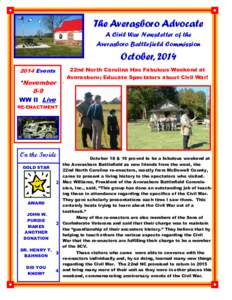The Averasboro Advocate A Civil War Newsletter of the Averasboro Battlefield Commission October, 2014 22nd North Carolina Has Fabulous Weekend at