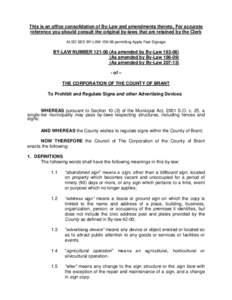 1 This is an office consolidation of By-Law and amendments thereto. For accurate reference you should consult the original by-laws that are retained by the Clerk ALSO SEE BY-LAW[removed]permitting Apple Fest Signage  BY-L