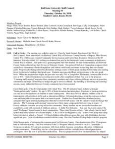 Ball State University Staff Council Meeting #3 Thursday, October 16, 2014 Student Center, Room[removed]Members Present: Margo Allen, Susan Bourne, Ranae Burkett, Chris Caldwell, Karla Carmichael, Bob Cope, Cathy Cunningha