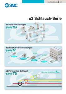 CAT.EUS50-25 A -DE  ø2 Schlauch-Serie ø2 Steckverbindungen  Serie KJ