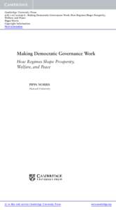 Cambridge University Press[removed]6 - Making Democratic Governance Work: How Regimes Shape Prosperity, Welfare, and Peace Pippa Norris Copyright Information More information