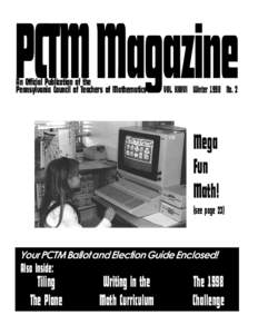 PCTM Magazine An Official Publication of the Pennsylvania Council of Teachers of Mathematics VOL. XXXVI Winter 1998 No. 2
