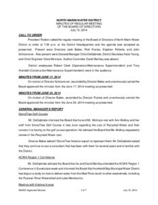 NORTH MARIN WATER DISTRICT MINUTES OF REGULAR MEETING OF THE BOARD OF DIRECTORS July 15, 2014 CALL TO ORDER President Rodoni called the regular meeting of the Board of Directors of North Marin Water