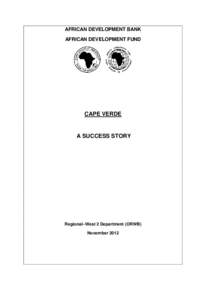 AFRICAN DEVELOPMENT BANK AFRICAN DEVELOPMENT FUND CAPE VERDE  A SUCCESS STORY