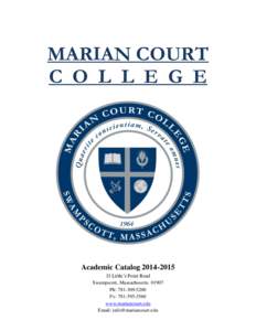 MARIAN COURT C O L L E G E Academic Catalog[removed]Little’s Point Road Swampscott, Massachusetts 01907