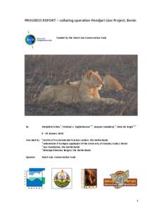 Progress report collaring operation Pendjari Lion Project, 8-19 January[removed]PROGRESS REPORT – collaring operation Pendjari Lion Project, Benin