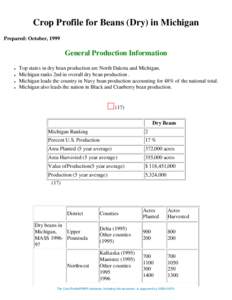 Crop Profile for Beans (Dry) in Michigan Prepared: October, 1999 General Production Information ● ●