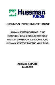 HUSSMAN INVESTMENT TRUST HUSSMAN STRATEGIC GROWTH FUND HUSSMAN STRATEGIC TOTAL RETURN FUND HUSSMAN STRATEGIC INTERNATIONAL FUND HUSSMAN STRATEGIC DIVIDEND VALUE FUND