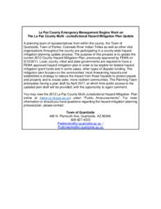 La Paz County Emergency Management Begins Work on The La Paz County Multi –Jurisdictional Hazard Mitigation Plan Update A planning team of representatives from within the county, the Town of Quartzsite, Town of Parker,