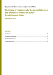 Department for Environment, Food and Rural Affairs  Summary of responses to the consultation on the Brendon Commons Council Establishment Order November 2013