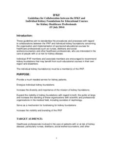 IFKF Guidelines for Collaboration between the IFKF and Individual Kidney Foundations for Educational Courses for Kidney Healthcare Professionals (15 July[removed]Introduction: