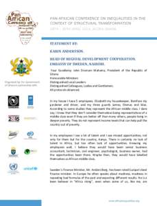 PAN-AFRICAN CONFERENCE ON INEQUALITIES IN THE CONTEXT OF STRUCTURAL TRANSFORMATION 28TH - 30TH APRIL 2014, ACCRA GHANA STATEMENT BY: KARIN ANDERSSON.