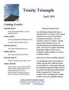 Trinity Triumph April, 2014 Coming Events: Saturday, April 5:  Maundy Thursday Service