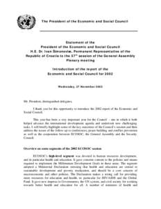 The President of the Economic and Social Council  Statement of the President of the Economic and Social Council H.E. Dr. Ivan Šimonoviæ, Permanent Representative of the Republic of Croatia to the 57th session of the Ge