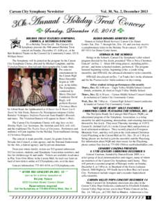 Carson City Symphony Newsletter  Vol. 30, No. 2, December 2013 gSunday, December 15, 2013 g HOLIDAY TREAT FEATURES SYMPHONY,