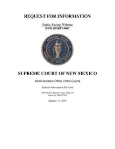 REQUEST FOR INFORMATION Public Facing Website RFI# JIDRFI #002 SUPREME COURT OF NEW MEXICO Administrative Office of the Courts