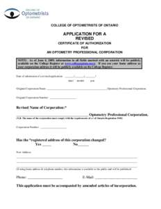 COLLEGE OF OPTOMETRISTS OF ONTARIO  APPLICATION FOR A REVISED CERTIFICATE OF AUTHORIZATION FOR