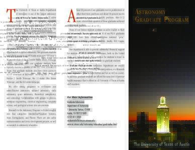 T  he University of Texas at Austin Department of Astronomy is one of the largest astronomy programs in the United States, with 22 active faculty members, 17 research scientists,