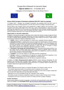 Europe-Africa Research & Innovation News Special edition n°3 – 14 OctoberDelegation of the European Union to the African Union ] Horizon 2020: European Commission publishedcalls for proposals 14 Oct