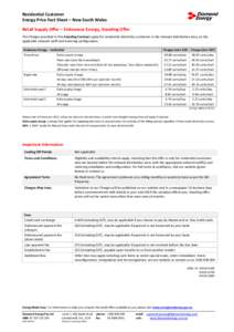 Residential Customer Energy Price Fact Sheet – New South Wales Retail Supply Offer – Endeavour Energy, Standing Offer The Charges provided in this Standing Contract apply for residential electricity customers in the 