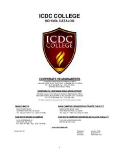 ICDC COLLEGE SCHOOL CATALOG CORPORATE HEADQUARTERS (Corporate Headquarters Administrative Office[removed]WILSHIRE BLVD., SUITE 600, LOS ANGELES, CA 90025
