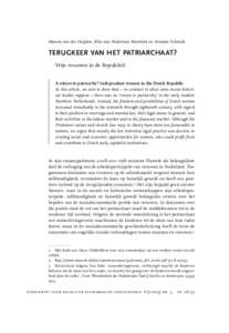 Manon van der Heijden, Elise van Nederveen Meerkerk en Ariadne Schmidt  TERUGKEER VAN HET PATRIARCHAAT? Vrije vrouwen in de Republiek1 A return to patriarchy? Independent women in the Dutch Republic In this article, we a