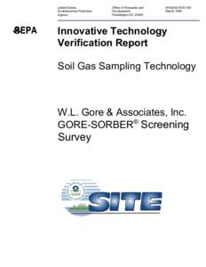 Innovative Technology Verification Report: Soil Gas Sampling Technology: W.L. Gore & Associates, Inc. GORE-SORBER Screening Survey