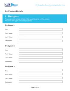 CII Design Excellence Awards Application Form  1.0 Contact Details 1.1 Designer Please provide contact details of the Lead Designer on this project.