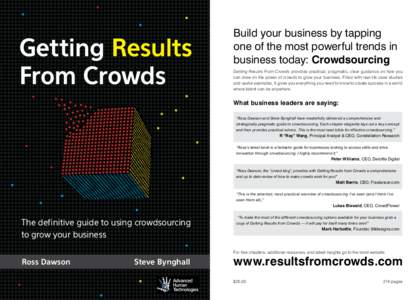 Getting Results From Crowds Build your business by tapping one of the most powerful trends in business today: Crowdsourcing