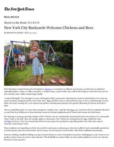 REAL ESTATE  Heard on the Street: E-I-E-I-O New York City Backyards Welcome Chickens and Bees By RONDA KAYSEN JULY 25, 2014