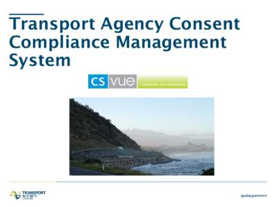 Transport Agency Consent Compliance Management System