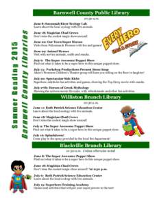Barnwell County Public Library 10:30 a.m. Barnwell County Libraries  Summer Reading 2015