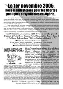 Le 1er novembre 2005,  nous manifesterons pour les libertés publiques et syndicales en Algérie... Alors que la situation sociale, économique, humaine et politique se détériore continuellement en Algérie, alors que 