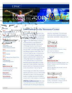 RespiratoryReader A publication of the Division of Pulmonary, Allergy, and Critical Care Medicine at UPMC In This Issue Page 2 Early Referral of ILD Patients