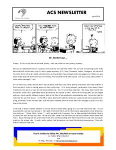 ACS NEWSLETTER April 2014 Mr. MacNeil says…. Privacy. It’s fair to say that we all value privacy – well, we value our own privacy, anyway! We can all understand Calvin’s curiosity; how could he not read that note