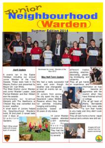 Summer Edition[removed]April Update 8 events ran in the Easter Holidays including our annual Junior Warden of the Year