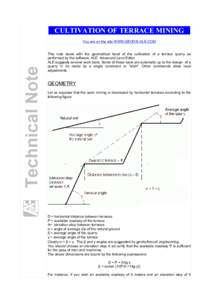 CULTIVATION OF TERRACE MINING You are on the site WWW.GEODIS-ALE.COM This note deals with the geometrical facet of the cultivation of a terrace quarry as performed by the software ALE Advanced Land Editor. ALE suggests s