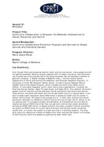 Award ID: PP100201 Project Title: Community Collaboration to Empower the Medically Underserved for Cancer Prevention and Control Award Mechanism: