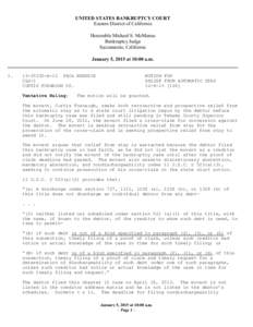 UNITED STATES BANKRUPTCY COURT Eastern District of California Honorable Michael S. McManus Bankruptcy Judge Sacramento, California January 5, 2015 at 10:00 a.m.