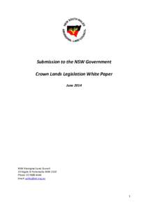 Submission to the NSW Government Crown Lands Legislation White Paper June 2014 NSW Aboriginal Land Council 33 Argyle St Parramatta NSW 2150