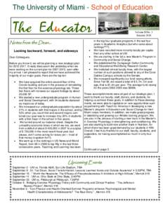 The University of Miami - School of Education  The Educator Notes from the Dean... Looking backward, forward, and sideways Dear Colleagues,