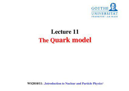 Lecture 11 The Quark model