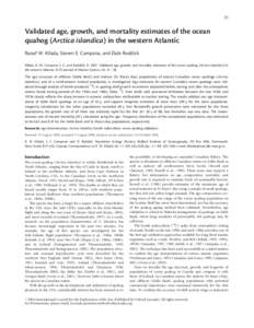 31  Validated age, growth, and mortality estimates of the ocean quahog (Arctica islandica) in the western Atlantic Raouf W. Kilada, Steven E. Campana, and Dale Roddick Kilada, R. W., Campana S. E., and Roddick, D. 2007. 