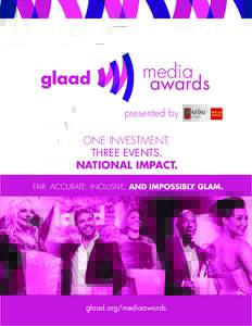 media awards presented by ONE INVESTMENT. THREE EVENTS. NATIONAL IMPACT.