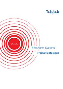 2015 Fire Alarm Systems Product catalogue Table of contents