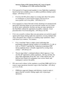 Summary Points of IPA Opening Brief to DC Court of Appeals In Challenge to FAA Duty and Rest Final Rule •  FAA ignored its Congressional mandate to issue flight/duty regulations